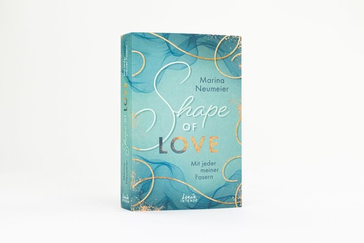 Produktbild: Shape of Love - Mit jeder meiner Fasern (Love-Trilogie, Band 1)
