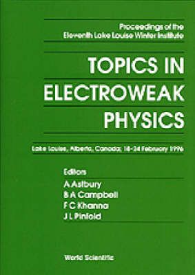 Produktbild: Topics in Electroweak Physics - Proceedings of the Eleventh Lake Louise Winter Institute