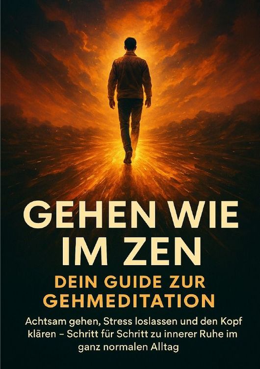Produktbild: Gehen wie im Zen: Dein Guide zur Gehmeditation