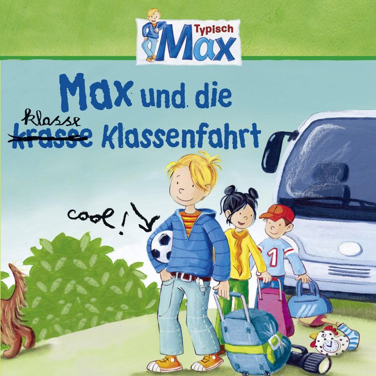 Produktbild: 04: Max und die klasse Klassenfahrt