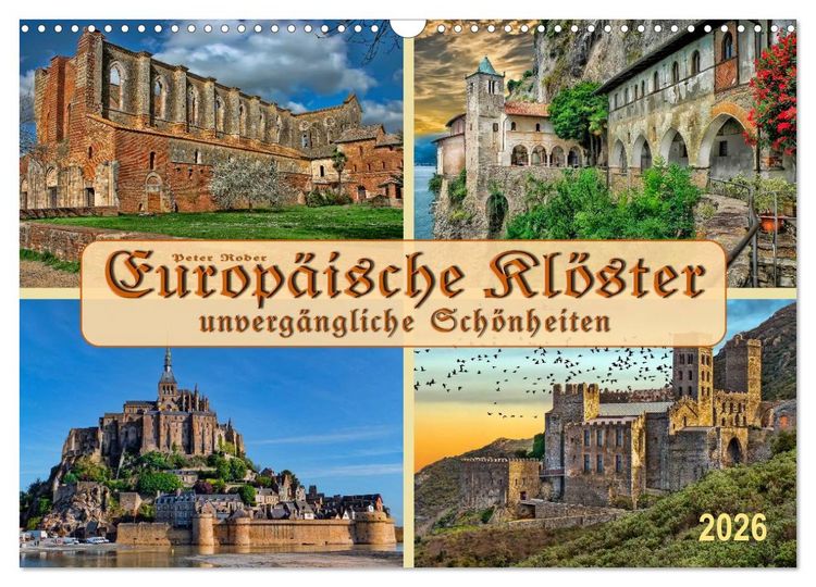 Produktbild: Europ&auml;ische Kl&ouml;ster - unverg&auml;ngliche Sch&ouml;nheiten (Wandkalender 2026 DIN A3 quer), CALVENDO Monatskalender