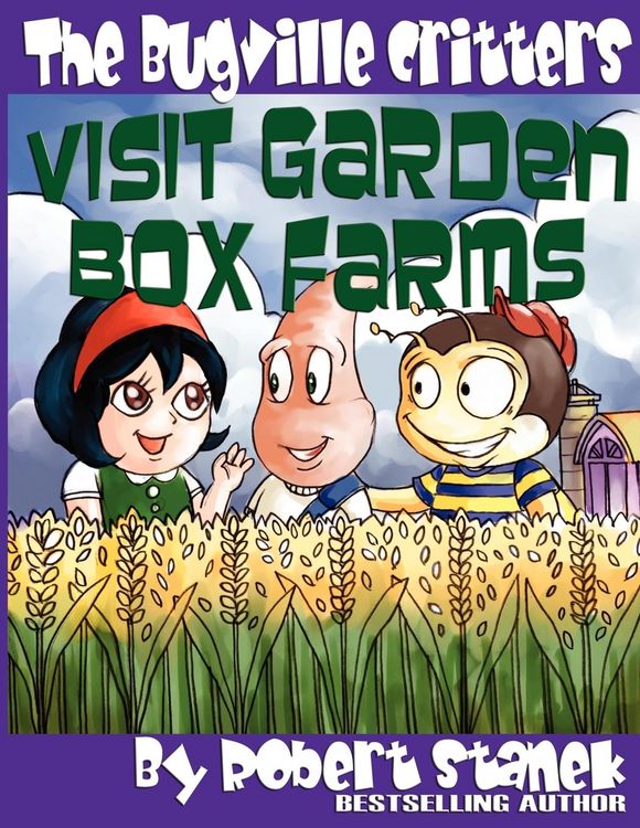 Produktbild: The Bugville Critters Visit Garden Box Farms (Buster Bee's Adventures Series #4, The Bugville Critters)
