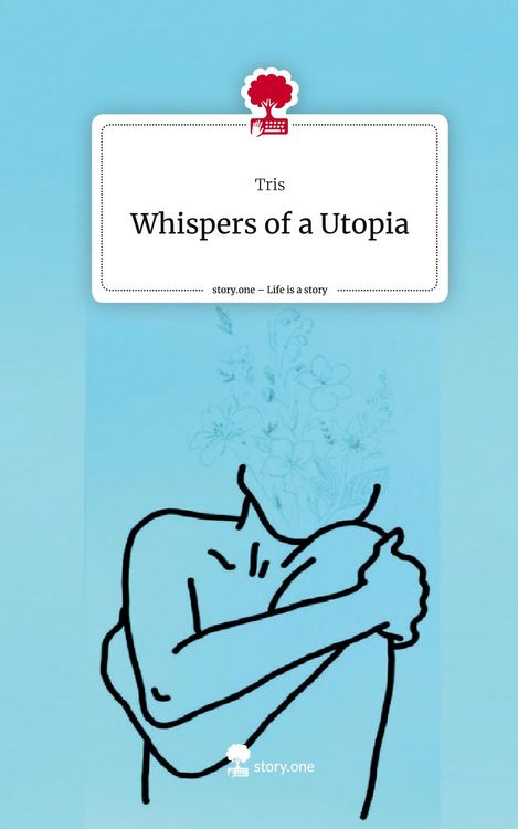 Produktbild: Whispers of a Utopia. Life is a Story - story.one