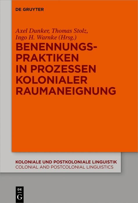 Produktbild: Benennungspraktiken in Prozessen kolonialer Raumaneignung