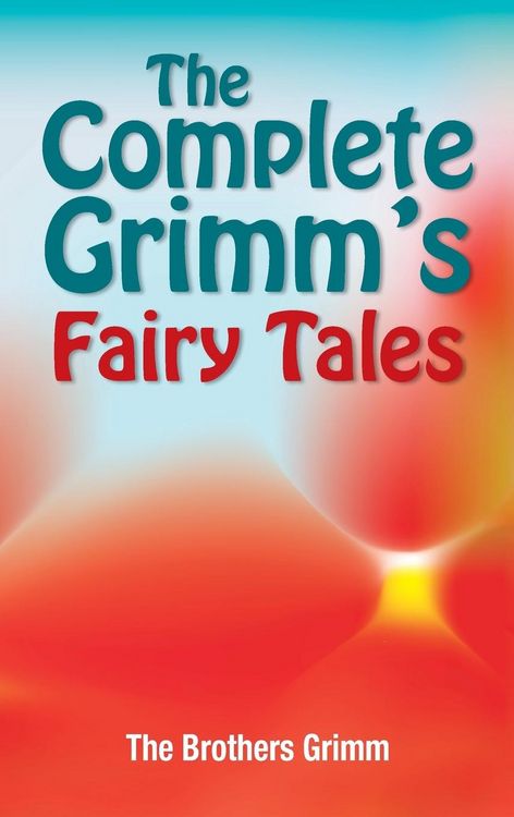 Produktbild: The Complete Grimm's Fairy Tales