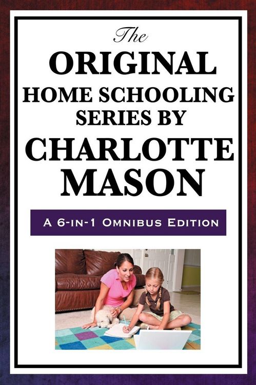 Produktbild: The Original Home Schooling Series by Charlotte Mason