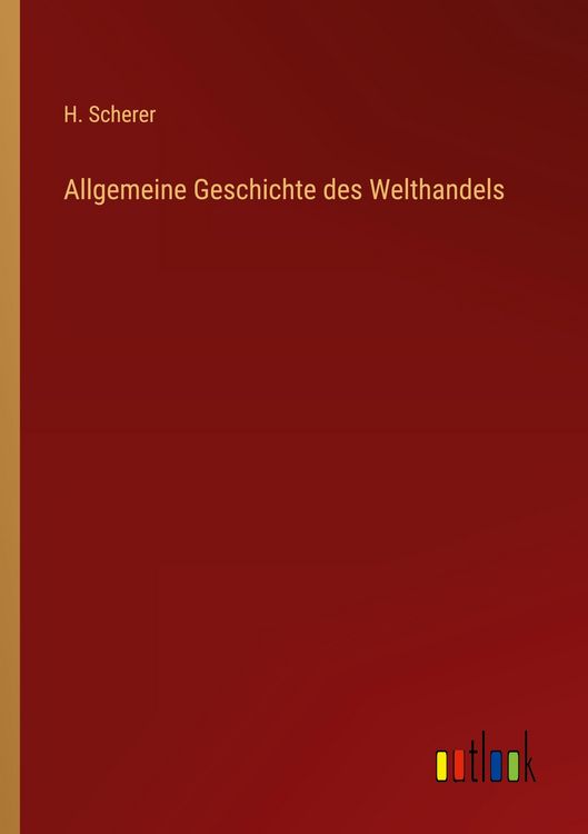 Produktbild: Allgemeine Geschichte des Welthandels