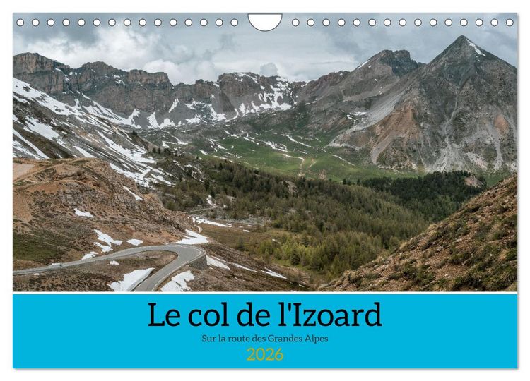 Produktbild: Le col de l'Izoard sur la route des Grandes Alpes (Calendrier mural 2026 DIN A4 vertical), CALVENDO calendrier mensuel