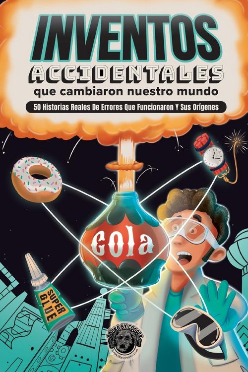 Produktbild: Inventos Accidentales Que Cambiaron Nuestro Mundo