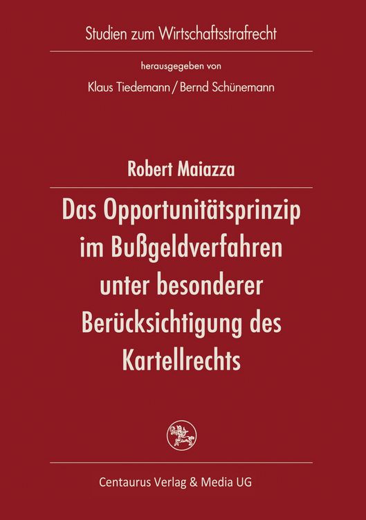 Produktbild: Das Opportunit&auml;tsprinzip im Bu&szlig;geldverfahren unter besonderer Ber&uuml;cksichtigung des Kartellrechts