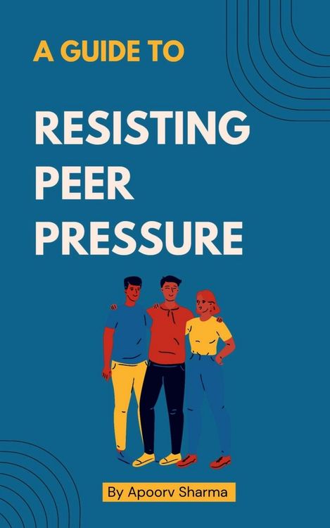 Produktbild: A guide to Resisting Peer Pressure