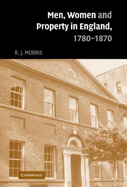 Produktbild: Men, Women and Property in England, 1780-1870