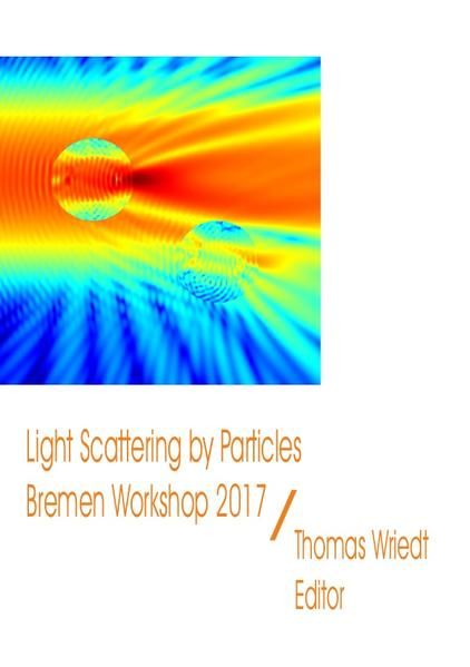 Produktbild: Light Scattering by Particles, Bremen Workshop 2017
