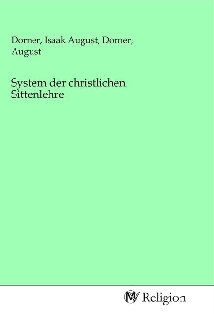 Produktbild: System der christlichen Sittenlehre