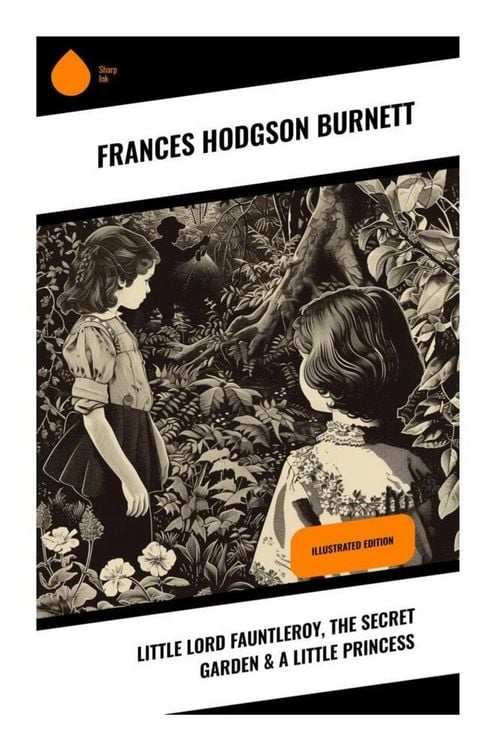 Produktbild: Little Lord Fauntleroy, The Secret Garden & A Little Princess