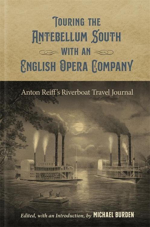Produktbild: Touring the Antebellum South with an English Opera Company