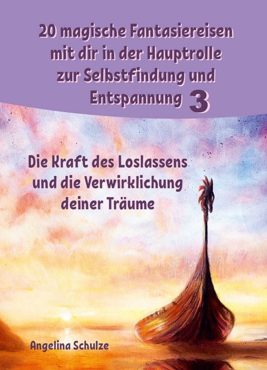 Produktbild: 20 magische Fantasiereisen mit dir in der Hauptrolle zur Selbstfindung und Entspannung 3