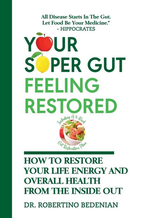 Produktbild: Your Super Gut Feeling Restored - How to Restore Your Life Energy and Overall Health from The Inside Out