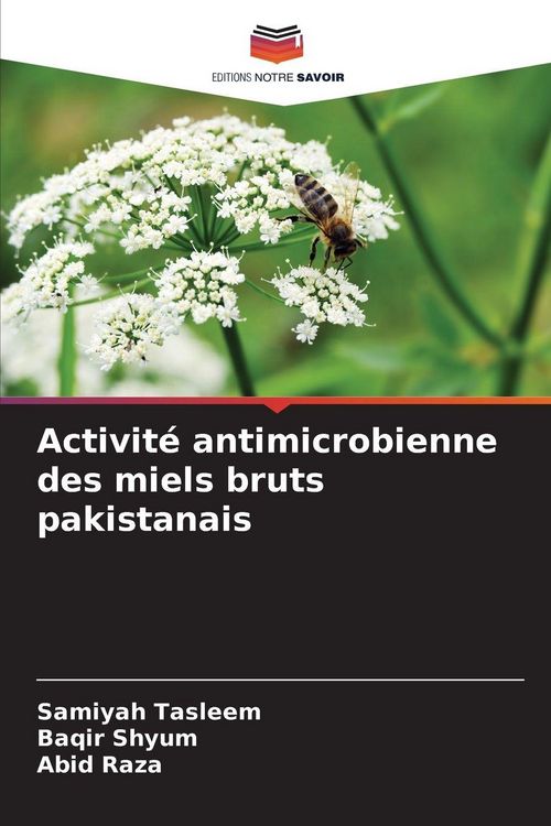 Produktbild: Activit&eacute; antimicrobienne des miels bruts pakistanais