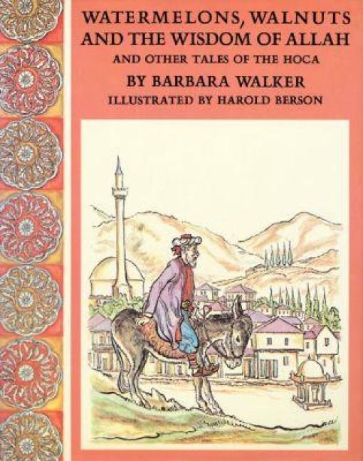 Produktbild: Watermelons, Walnuts, and the Wisdom of Allah, and Other Tales of the Hoca