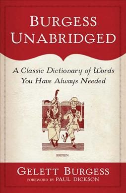 Produktbild: Burgess Unabridged: A New Dictionary of Words You Have Always Needed