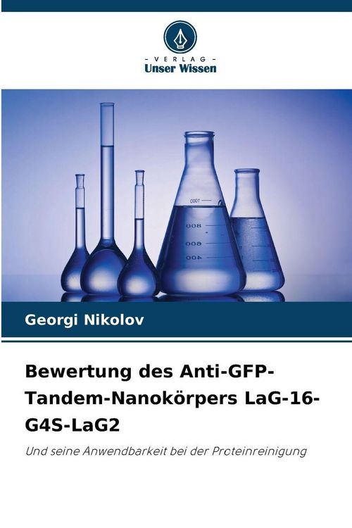 Produktbild: Bewertung des Anti-GFP-Tandem-Nanok&ouml;rpers LaG-16-G4S-LaG2