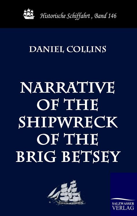 Produktbild: Narrative of the Shipwreck of the Brig Betsey