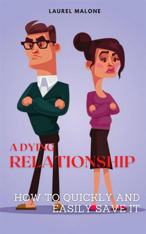 Produktbild: A Dying Relationship How to Quickly and Easily Save It