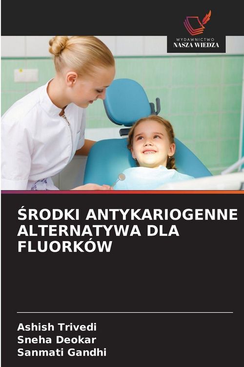 Produktbild: &iquest;RODKI ANTYKARIOGENNE ALTERNATYWA DLA FLUORK&Oacute;W