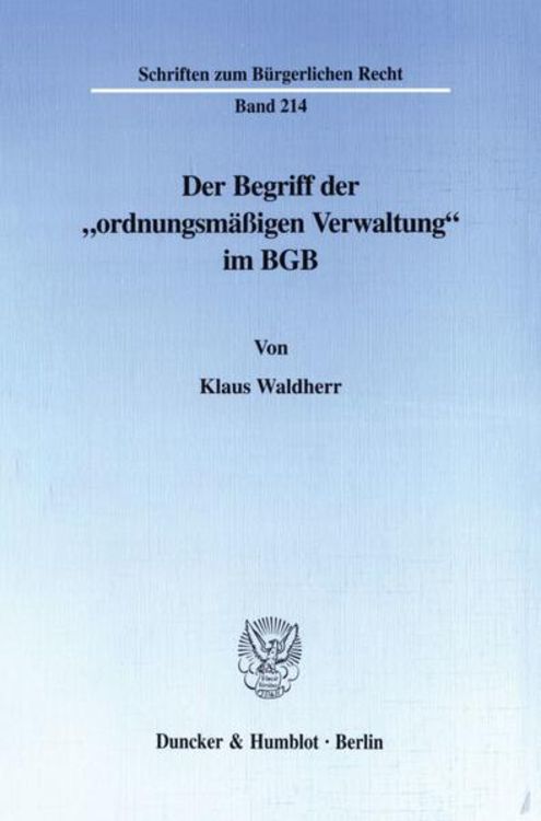 Produktbild: Der Begriff der "ordnungsm&auml;&szlig;igen Verwaltung" im BGB.