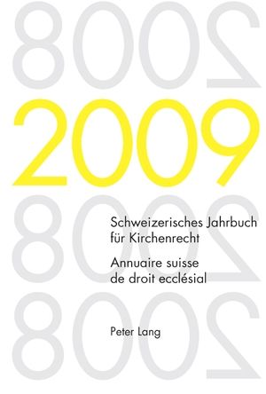 Produktbild: Schweizerisches Jahrbuch f&uuml;r Kirchenrecht. Band 14 (2009)- Annuaire suisse de droit eccl&eacute;sial. Volume 14 (2009)