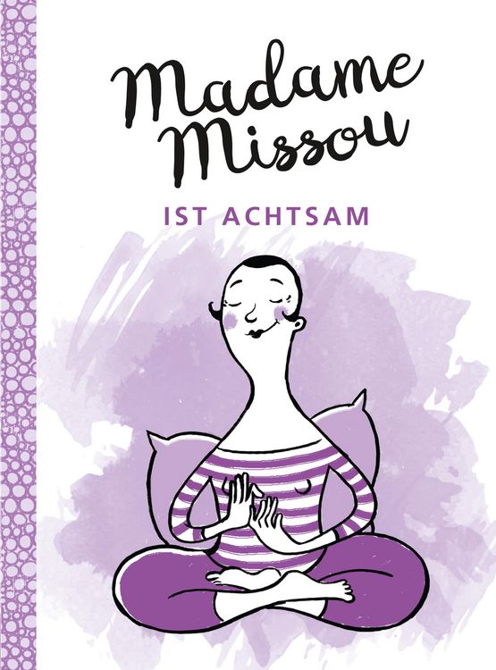 Produktbild: Madame Missou ist achtsam