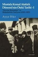 Produktbild: Mustafa Kemal Atat&uuml;rk D&ouml;neminin &Ouml;teki Tarihi 1