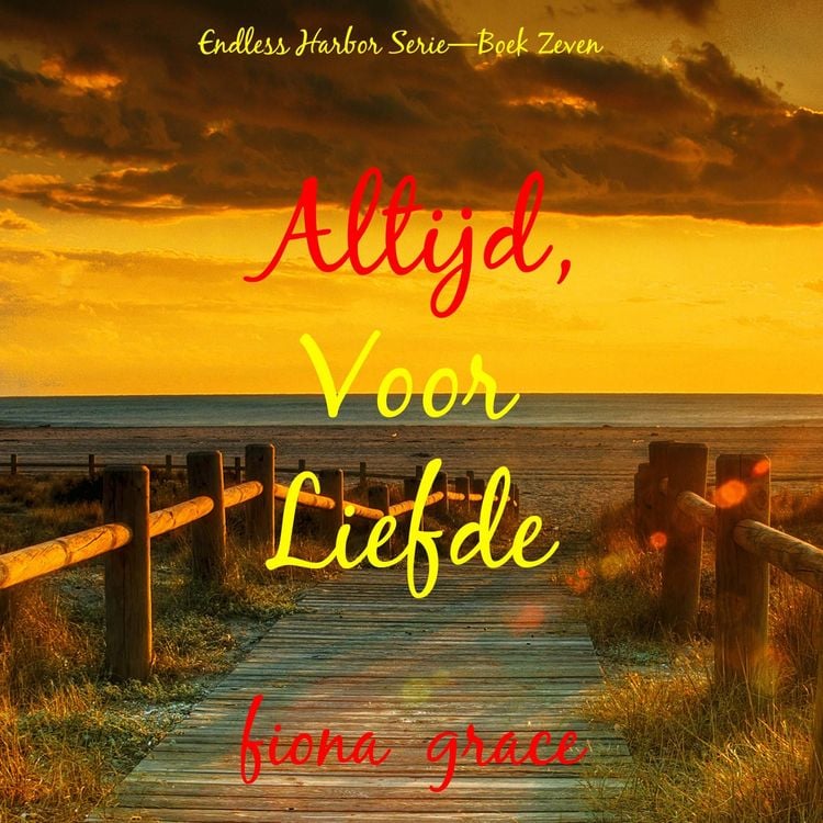 Produktbild: Altijd, Voor Liefde (Endless Harbor Serie&mdash;Boek Zeven)