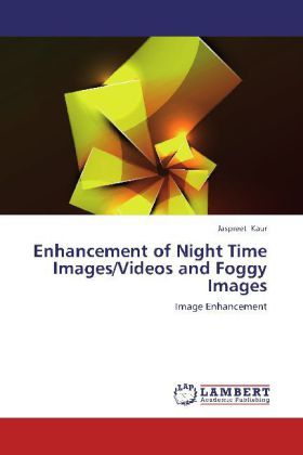 Produktbild: Kaur, J: Enhancement of Night Time Images/Videos and Foggy I