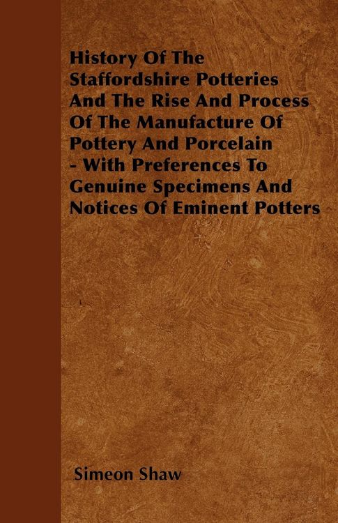 Produktbild: History of the Staffordshire Potteries a
