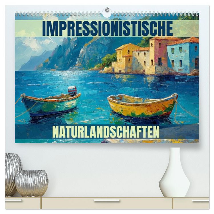 Produktbild: Impressionistische Naturlandschaften (hochwertiger Premium Wandkalender 2026 DIN A2 quer), Kunstdruck in Hochglanz