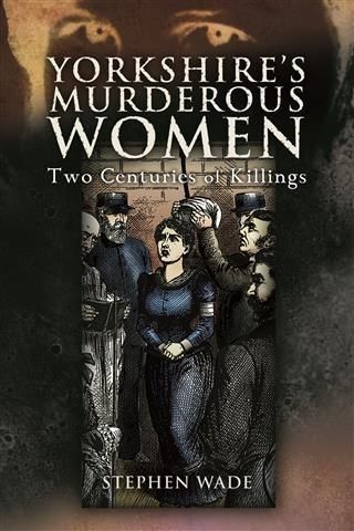 Produktbild: Yorkshire's Murderous Women
