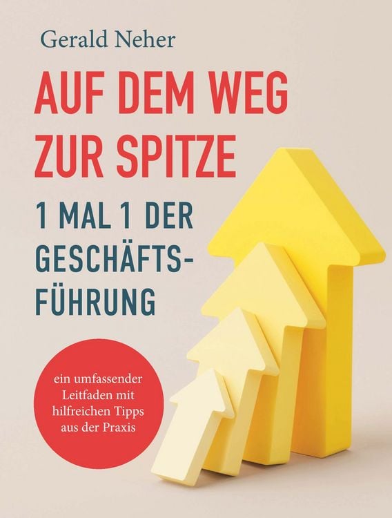 Produktbild: Auf dem Weg zur Spitze: 1 mal 1 der Gesch&auml;ftsf&uuml;hrung