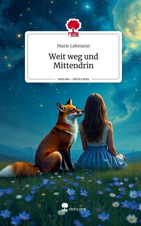 Produktbild: Weit weg und Mittendrin. Life is a Story - story.one