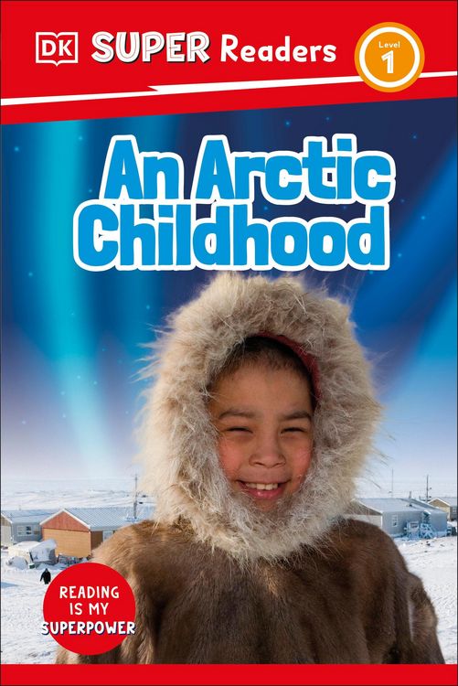 Produktbild: DK Super Readers Level 1 an Arctic Childhood