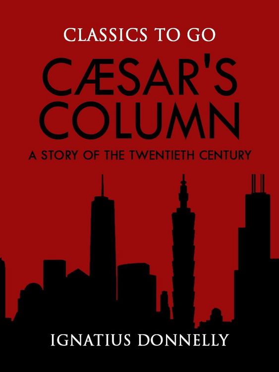 Produktbild: C&aelig;sar's Column: A Story of the Twentieth Century