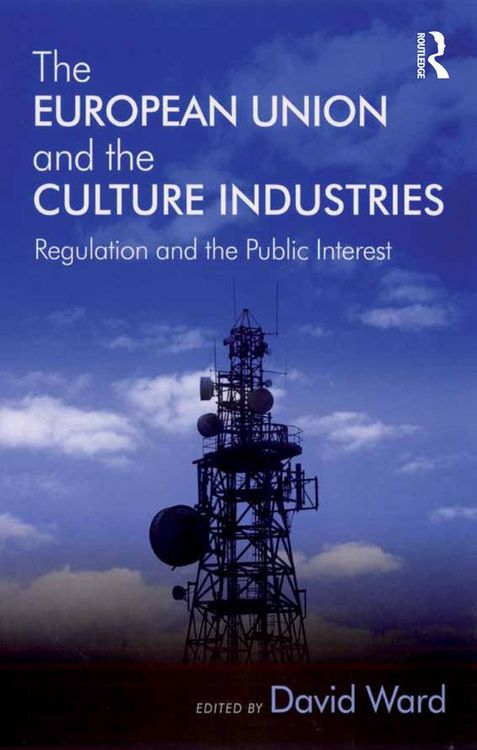 Produktbild: The European Union and the Culture Industries