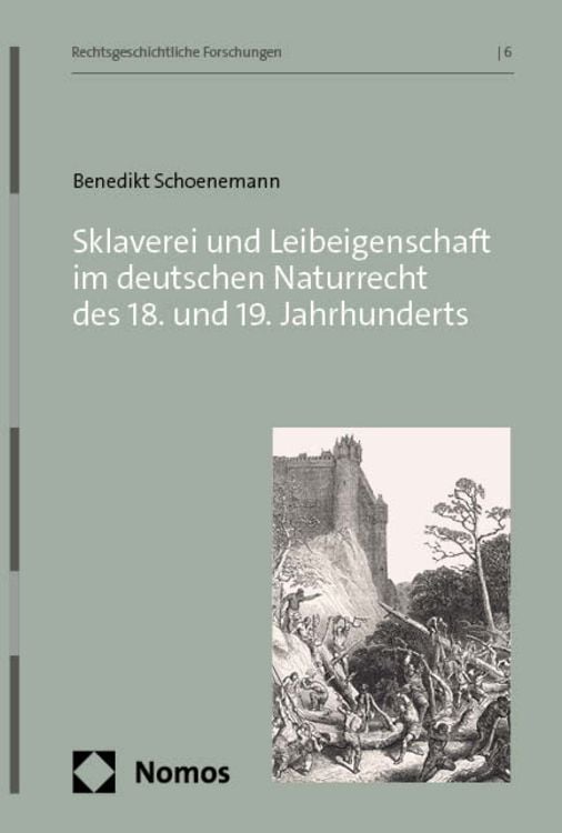 Produktbild: Sklaverei und Leibeigenschaft im deutschen Naturrecht des 18. und 19. Jahrhunderts