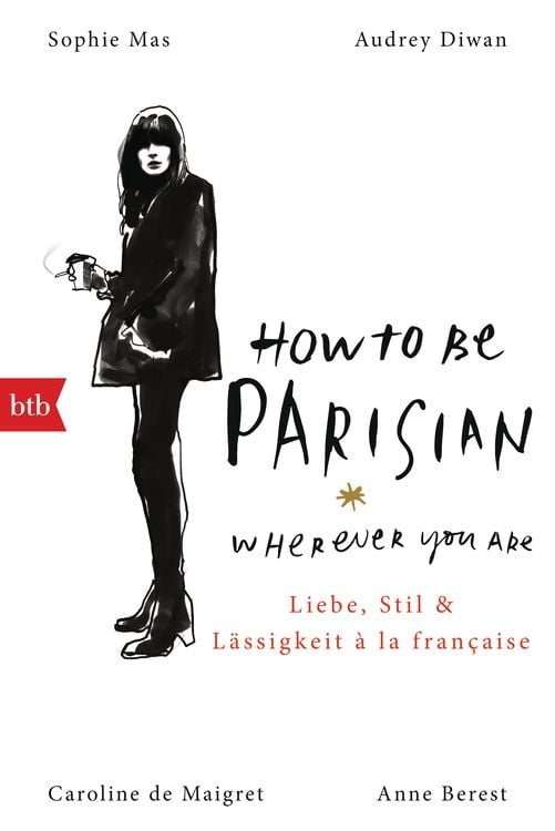 Produktbild: How To Be Parisian wherever you are