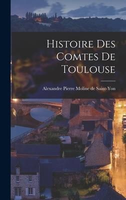 Produktbild: Histoire des Comtes de Toulouse