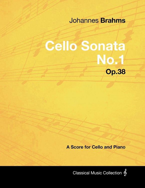 Produktbild: Johannes Brahms - Cello Sonata No.1 - Op.38 - A Score for Cello and Piano