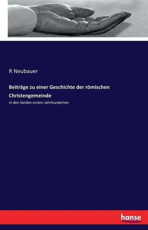 Produktbild: Beitr&auml;ge zu einer Geschichte der r&ouml;mischen Christengemeinde