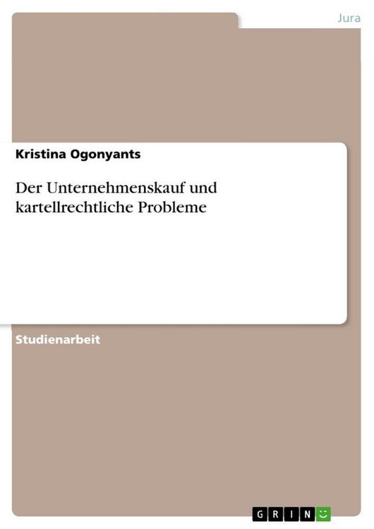 Produktbild: Der Unternehmenskauf und kartellrechtliche Probleme