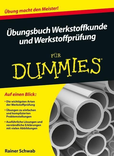 Produktbild: &Uuml;bungsbuch Werkstoffkunde und Werkstoffpr&uuml;fung f&uuml;r Dummies